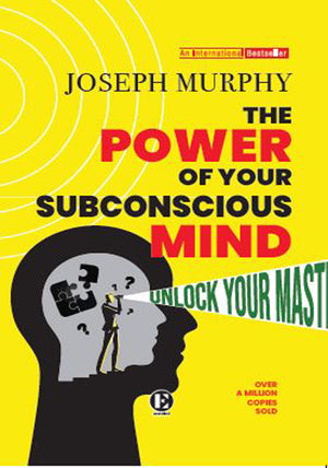 The Power of your Subconscious Mind
