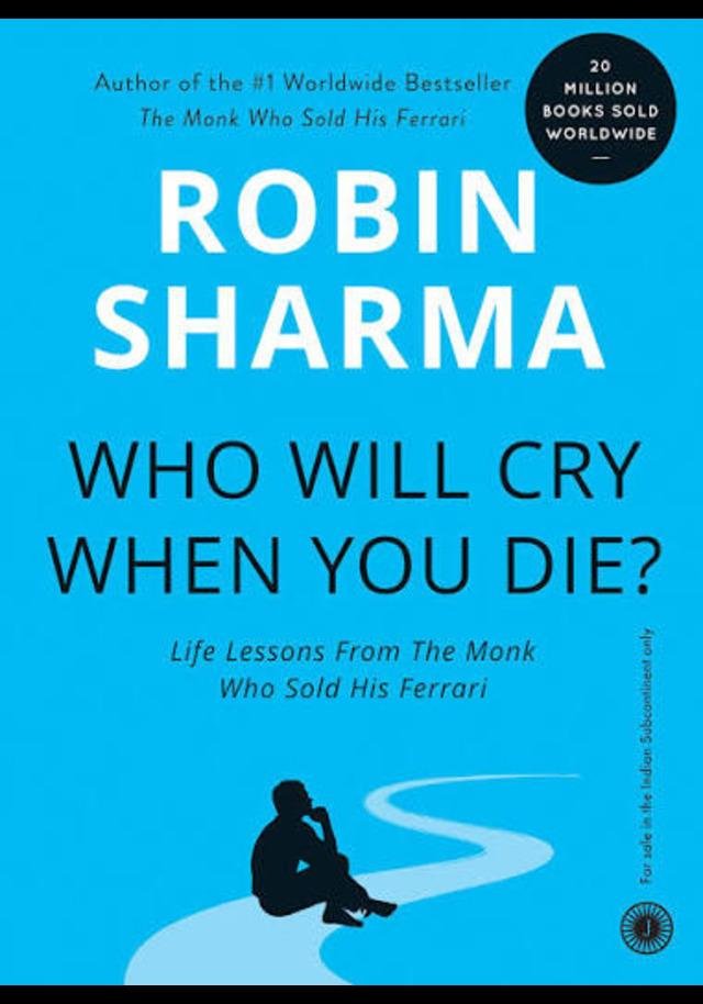 WHO WILL CRY WHEN YOU DIE